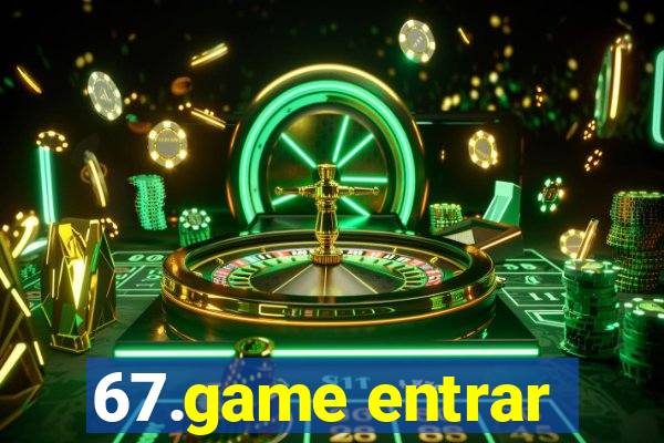 67.game entrar